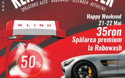 Happy Week-end Robo wash la Klino Car Center în perioada 21 – 22 mai 2022